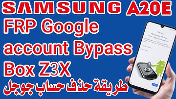 Samsung A20e A202F Frp google account Bypass new method box z3x