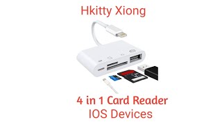 Hkitty Xiong 4 in 1 Card reader For iPhone, iPad....IOS Devices