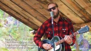 Low Volts - "The Richest Poor Man" - Telluride Blues & Brews 2013