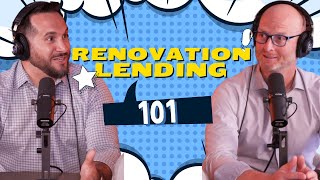 What Are Renovation Loans? | Ep. 426