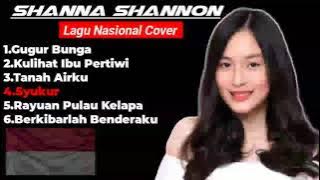 lagu Nasional Cover - Shanna Shannon