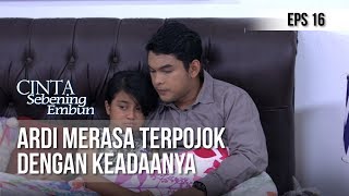 CINTA SEBENING EMBUN - Ardi Merasa Terpojok Dengan Keadaanya [22 APRIL 2019]