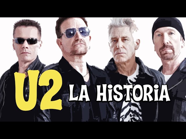 U2 - La Historia de U2