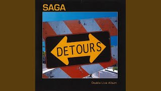 Video thumbnail of "Saga - William's Walkabout (Live)"