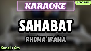 Download Lagu SAHABAT KARAOKE 🎶|| RHOMA IRAMA ||🎶 NADA PRIA  MP3