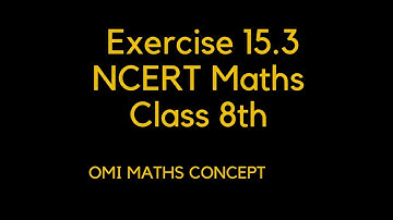Exercise 15.3 Solution NCERT Class 8th Mathematics