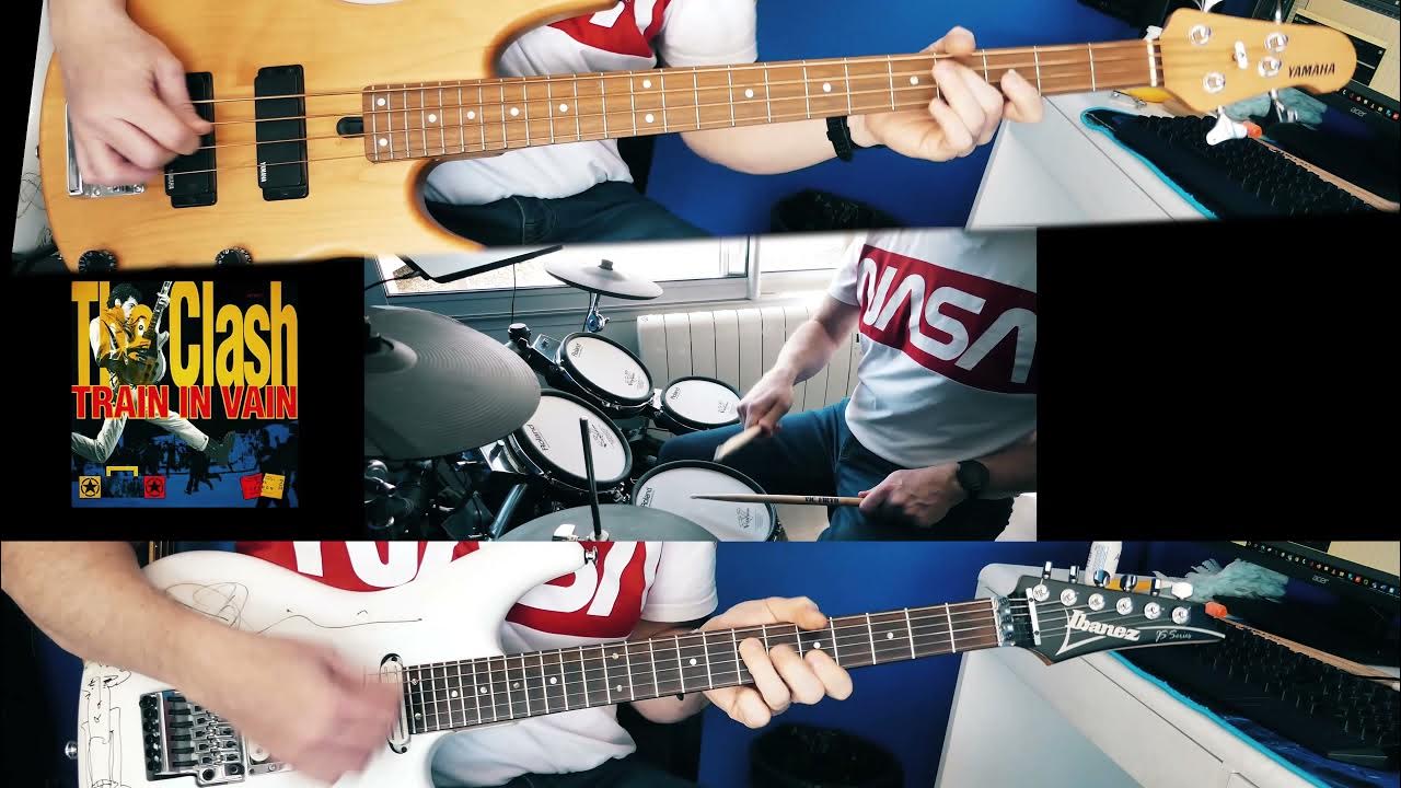 The Clash Train in Vain (Guitar & Bass & Drums cover) TheClash YouTube