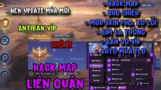 Liên Quân Mobile Hướng Dẫn Cái Hack Map Mùa Mới Nhất Phờ Ri Không Lỗi Hack Lq