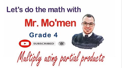 4th grade Go math Lesson 2.7 Multiply using partial products
