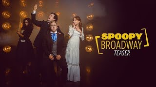 Spoopy Broadway Teaser