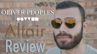 Oliver Peoples Altair Review