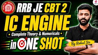 RRB JE CBT 2 Mechanical Class | IC Engine in One Shot | RRB JE Mechanical Classes by Rahul Sir