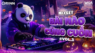 MIXSET BÀI NÀO CŨNG CUỐN#3- NHẠC REMIX VIỆT DEEP 2024 - MIXSET HOUSE LAK & DEEP HOUSE 2024 CỰC CHILL