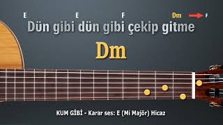 Kum Gibi gitar akorları - Hicaz makamı - E (mi majör) #akormerkezi Resimi