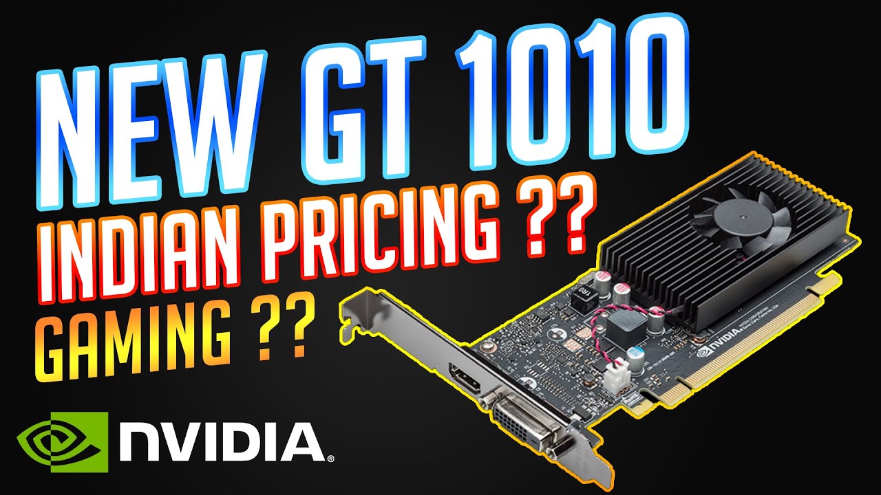 GTX 1010 ti. GEFORCE 1010. NVIDIA GEFORCE gt 1010. Gt 1010 видеокарта. Gt 1010