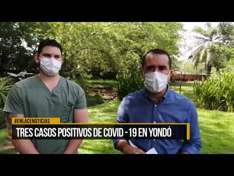 Se reportaron tres casos positivos de Covid-19 en Yondó, Antioquia