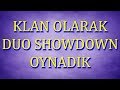 KLAN OLARAK DUO SHOWDOWN OYNADIK - TAM 40 DAKİKA! - BRAWL STARS TÜRKÇE