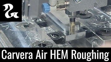 Carvera Air Aggressive Aluminum Roughing