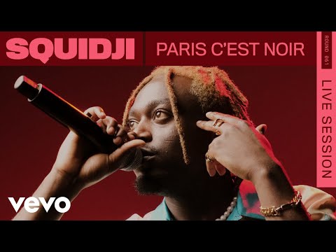 Youtube: Squidji – Paris C’est Noir (Live) | VEVO Rounds