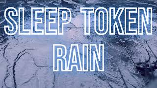 Sleep Token - Rain (Lyrics) Rain Sleep Token Lyrics
