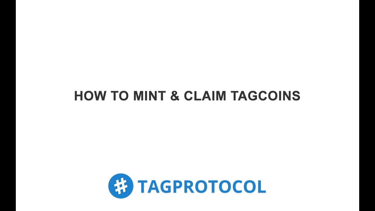 Tag Protocol - How to Mint & Claim tagcoins?