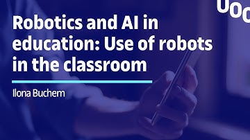 EN: Robotics and AI in education: Use of robots in the classroom / Ilona Buchem