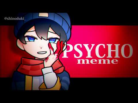 【人🐺ᖇ 𐊕 G】PSYCHO meme【手描きMAD】