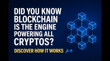 Did You Know Blockchain Is the Engine Powering All Cryptos? Discover How It Works ⚙️💠