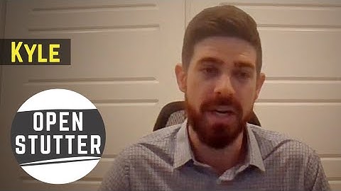 Open Stutter: Kyle