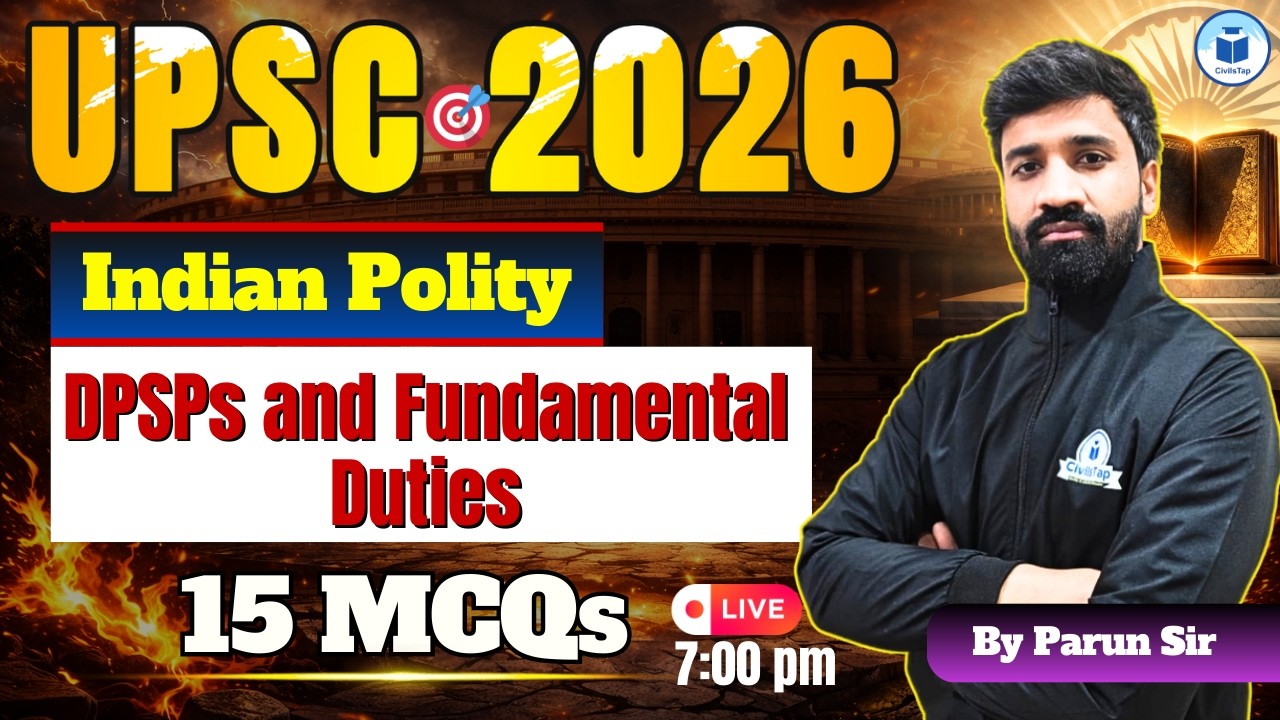 UPSC 2026 Indian Polity | DPSPs and Fundamental Duties | 15 Important MCQs Series | CivilsTap