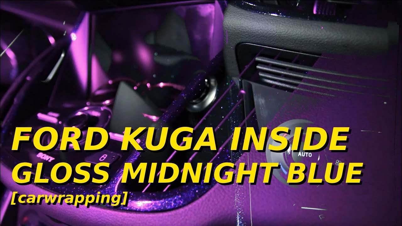 Gloss Midnight Blue - Ford Kuga inside | CARWRAPPING