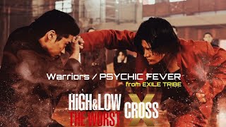 𝙊𝙛𝙛𝙞𝙘𝙞𝙖𝙡 𝘼𝙪𝙙𝙞𝙤 | Warriors / PSYCHICS FEVER from EXILE TRIBE | Full Song | High\u0026Low The Worst X