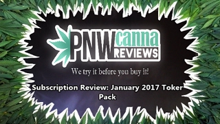 Unboxing: January 2017 Toker Pack Bundle Pack