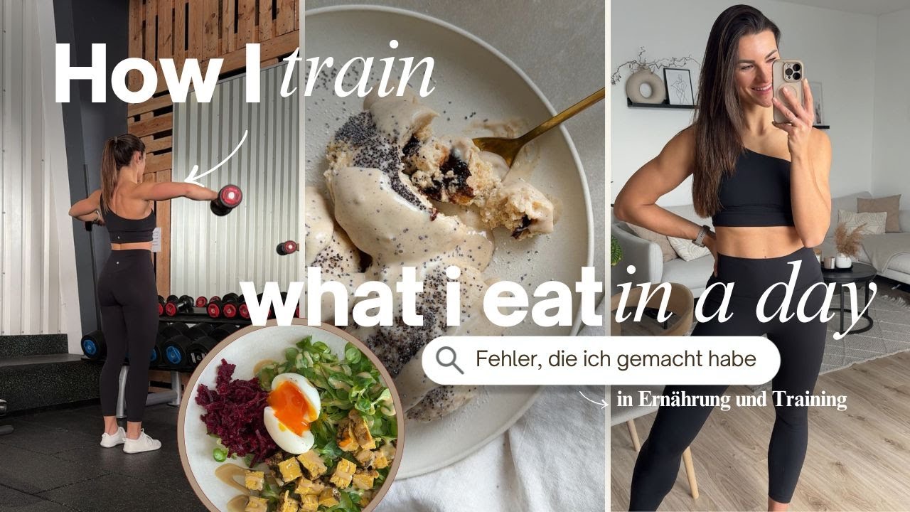 Meine größten Fehler | How I Train & What I Eat, Ernährungstipps & Rezepte