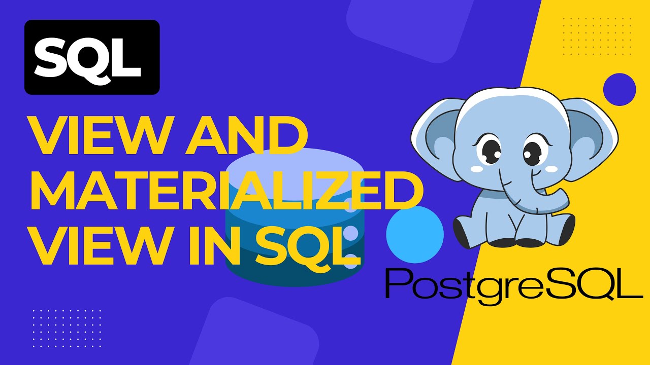 Understanding Views and Materialized Views in SQL: Simple Examples for ...