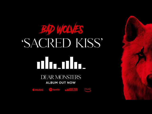 Bad Wolves - Sacred Kiss