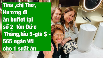 Mấy chị em đi ăn buffet tại số 2 - Tôn Đức Thắng ,lầu 5