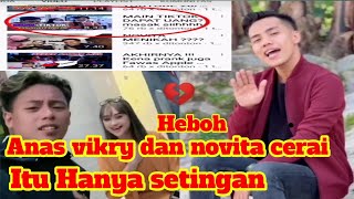 anas fikry dan novita cerai‼️ternyata hanya setingan