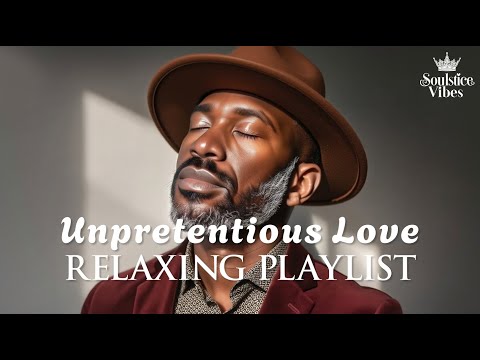 Relax R B A Playlist You Ll Want To Keep Playing Wrapped In Unpretentious Love Soul Jazz 