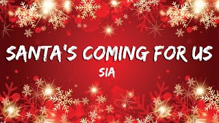 Santa's Coming For Us - Sia [Lyrics\/Vietsub]