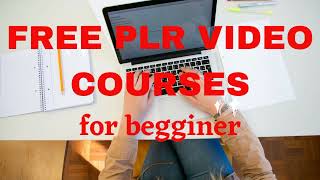 Free PLR video courses for beginners