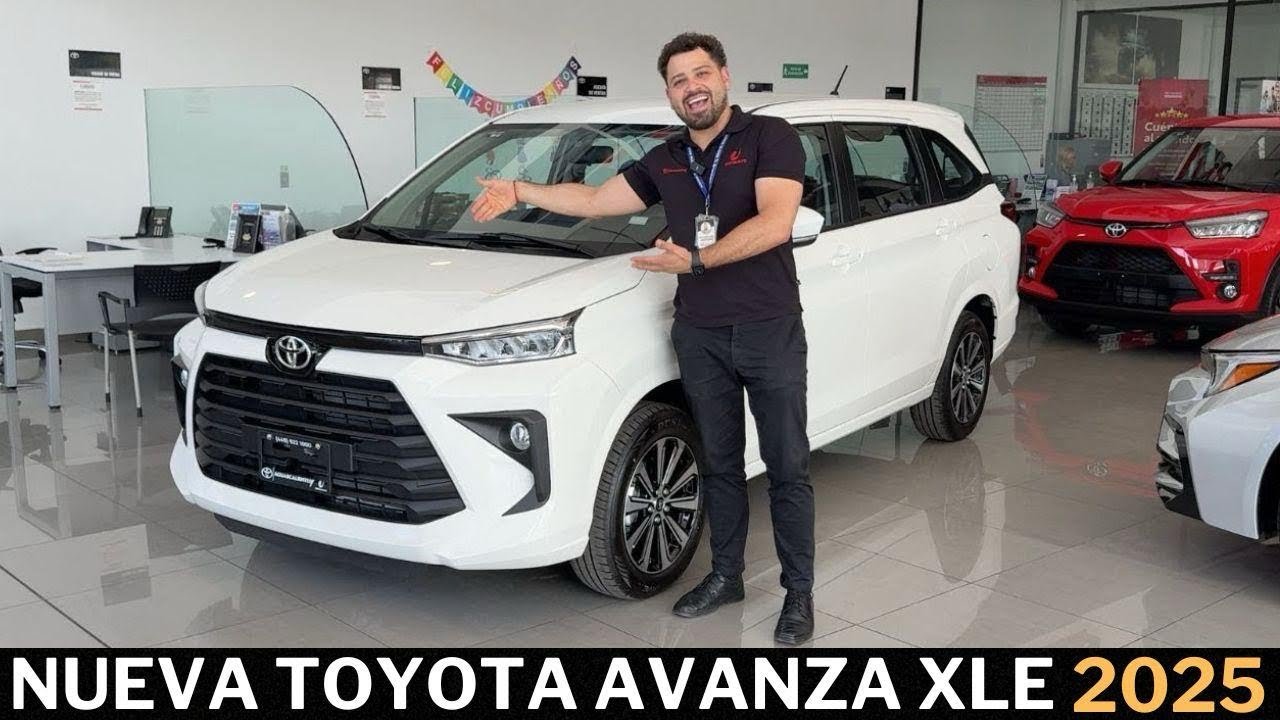 NUEVA TOYOTA AVANZA XLE 2025 | Definitivamente la más confiable y económica del segmento