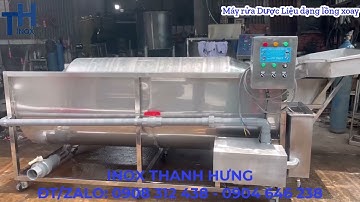 Máy rửa Dược Liệu dạng lồng xoay - Máy rửa và quay ráo nguyên liệu dạng lồng quay