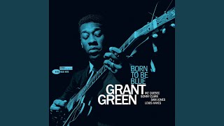 Miniatura de vídeo de "Grant Green - Back In Your Own Back Yard"