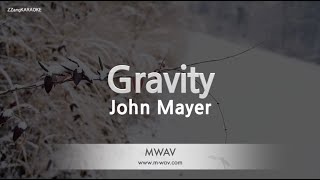 John Mayer – Gravity (Melody) (Karaoke Version)