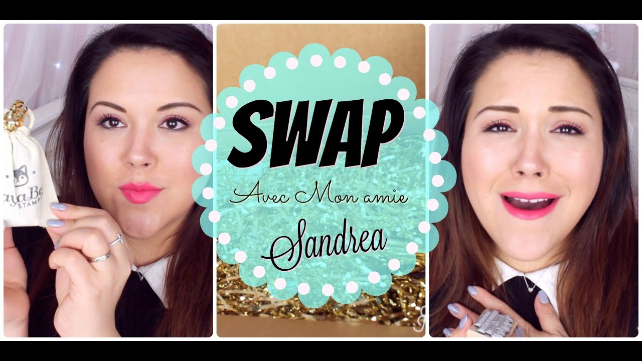 Swap émotion avec mon amie Sandrea26France