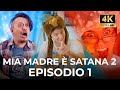 MIA MADRE È SATANA 2 - IL PRIMO EPISODIO - iPantellas