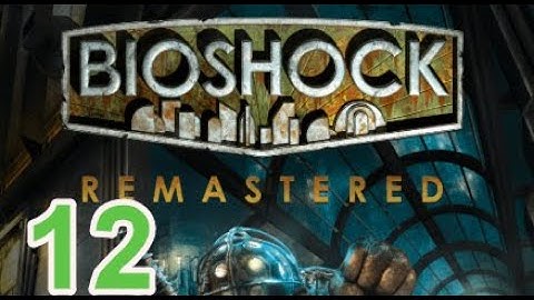 Bioshock - Platinum / 100% Playthrough - Part 12 - Apollo Square