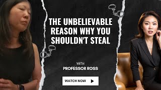 The Unbelievable Reason Why You Shouldn't Steal