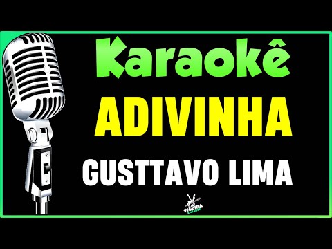 Video thumbnail for Adivinha - Gusttavo Lima - Karaokê 🎤